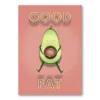 Good Fat