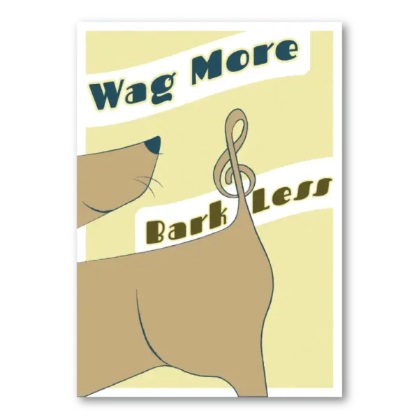 WA06P07A Wag More Bark Less Yellow A4 Portrait